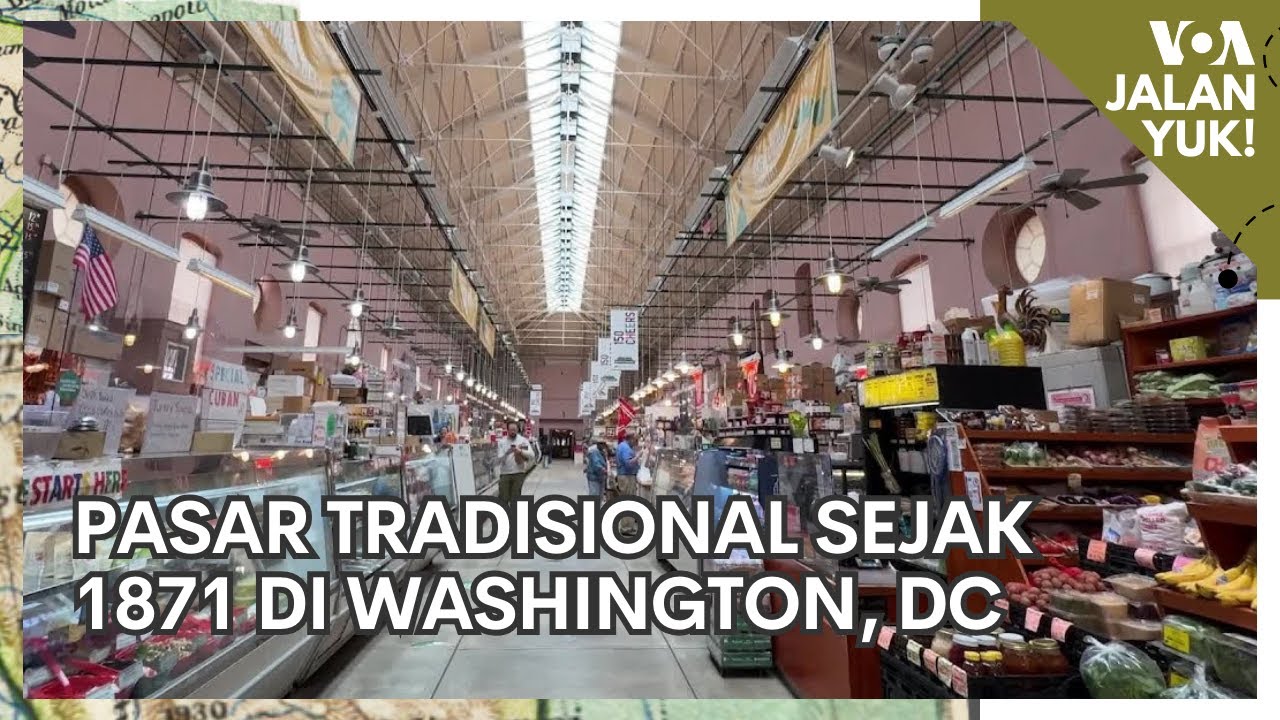 Jalan Yuk! Ke Pasar Tradisional di Jantung Kota Washington, DC