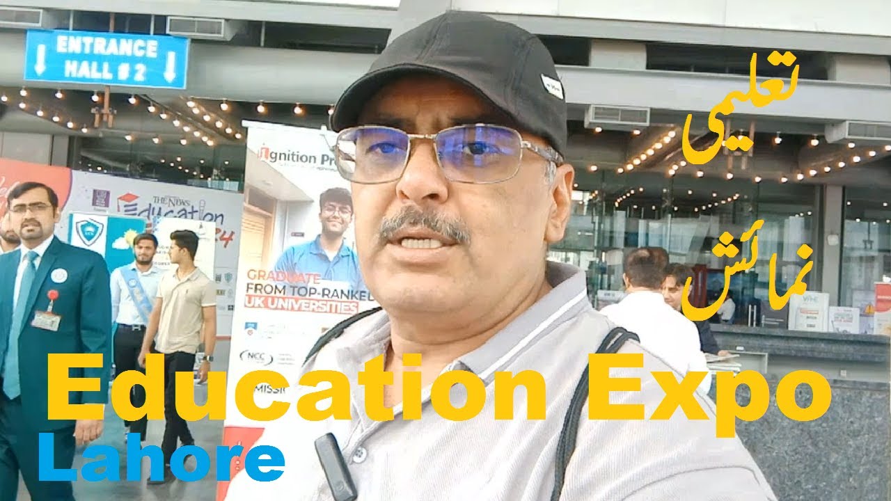 The News Education Expo Johar Town Lahore Punjab Pakistan | Education Expo at Expo Center Lahore