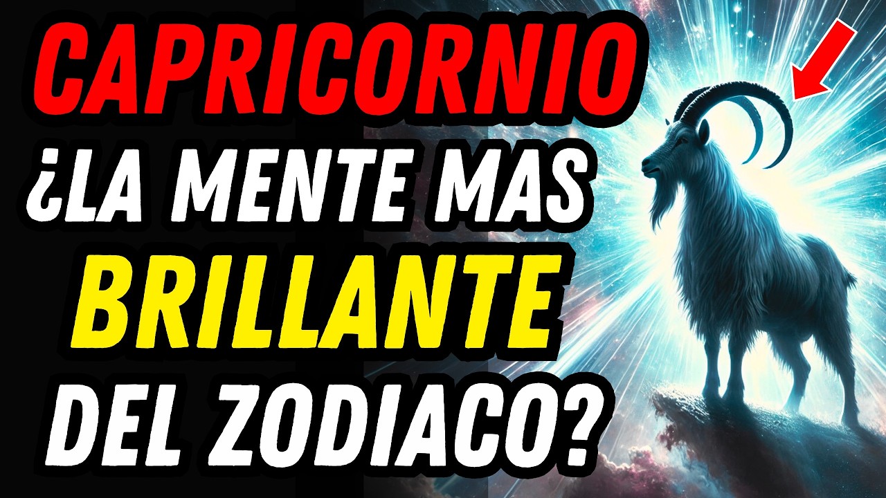 Las 15 RAZONES POR LAS QUE CAPRICORNIO ES EL SIGNO MÁS INTELIGENTE ♑🐐 Así Opera su Mente Superior