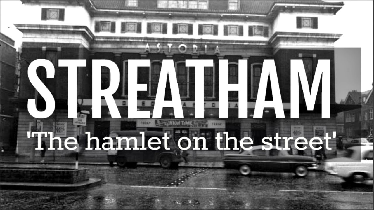 Streatham: The Hamlet On The Street History (Part 1) South London, England