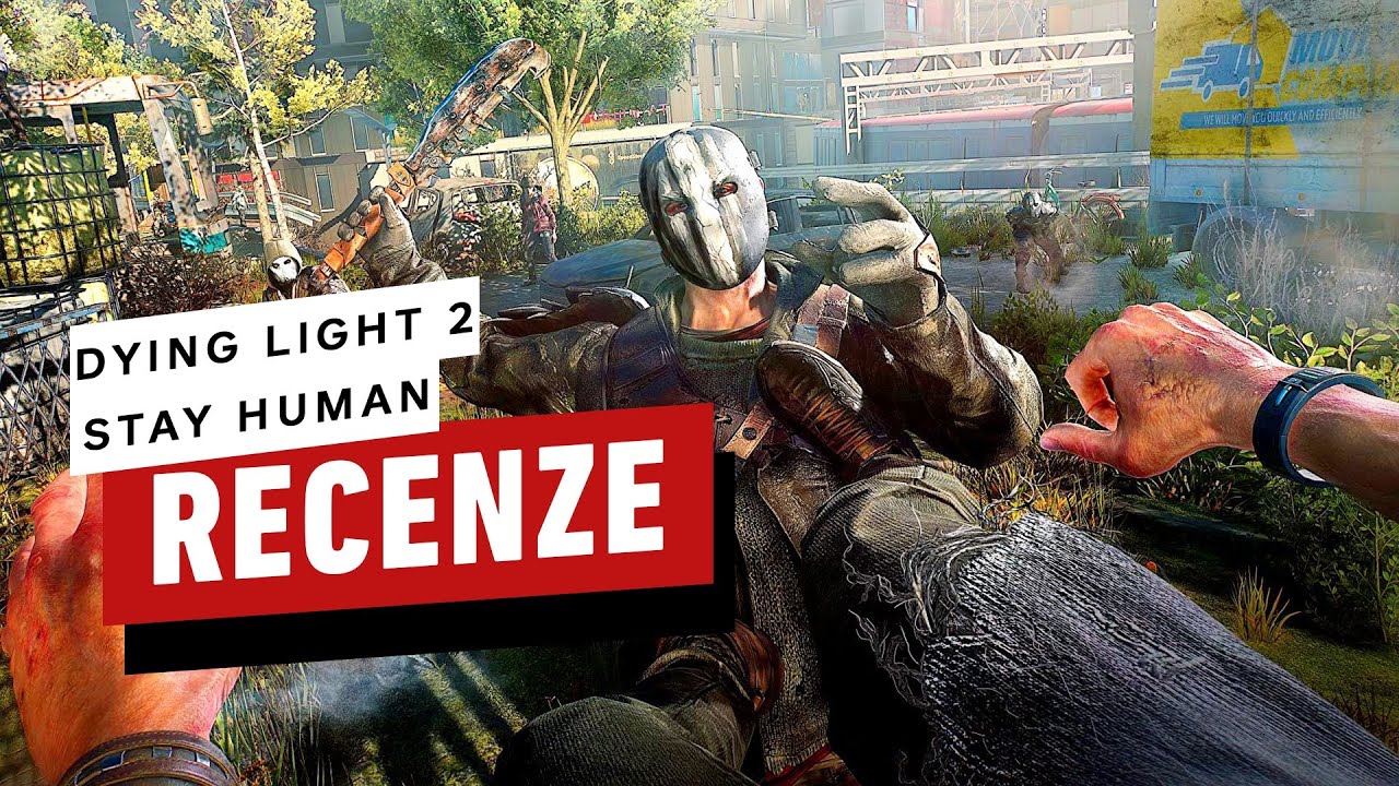 Dying Light 2 Stay Human - Recenze