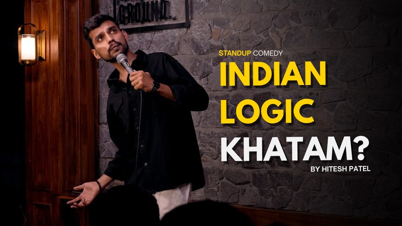 Is Logic Dead in India? I Stand Up Comedy by Hitesh Patel