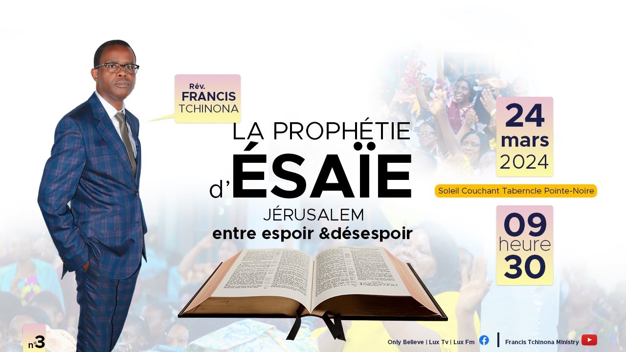 JERUSALEM ENTRE ESPOIR & DESESPOIR |LA PROPHETIE D' ESAIE N°3 | PST FRANCIS TCHINONA | SCT