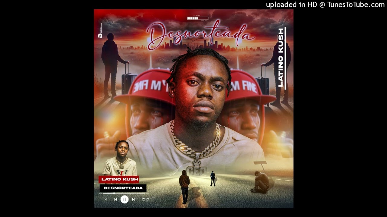 Latino Kush-Desnorteada(Prod by. Mano Haylton)_090249