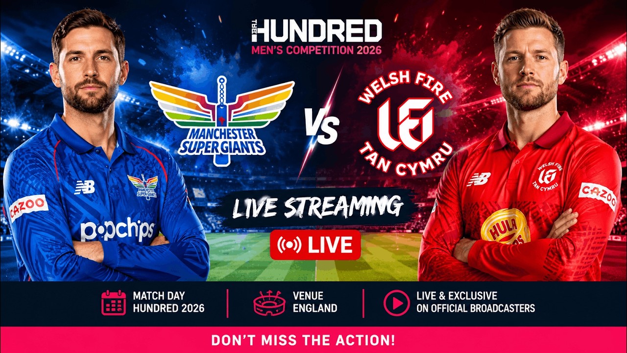 Manchester Super Giants vs Welsh Fire LIVE 🏏 | The Hundred 2026 Live Streaming | MSG vs WF Live