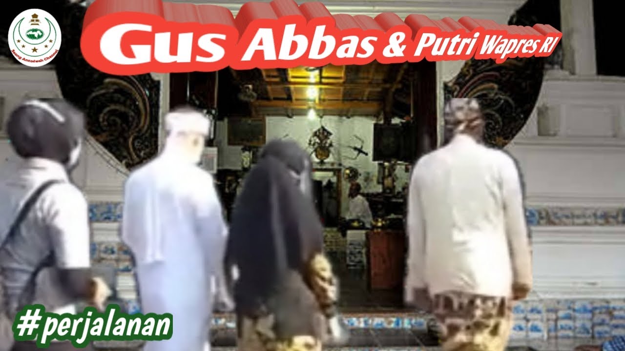 Gus Abbas dan Putri Wapres RI ke Sunan Gunung Jati Cirebon