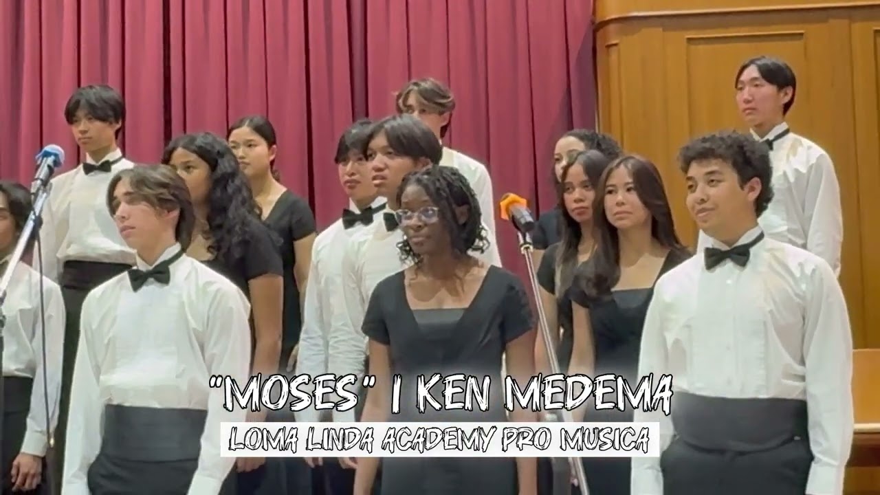 MOSES | Ken Medema | LOMA LINDA ACADEMY PRO MUSICA