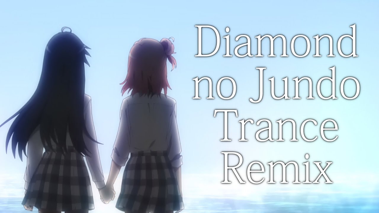 Diamond no Jundo feat. vally.exe & Lyrica [ Trance Remix ]