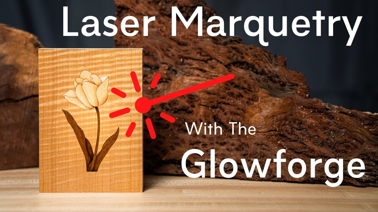 Laser Marquetry with the Glowforge!