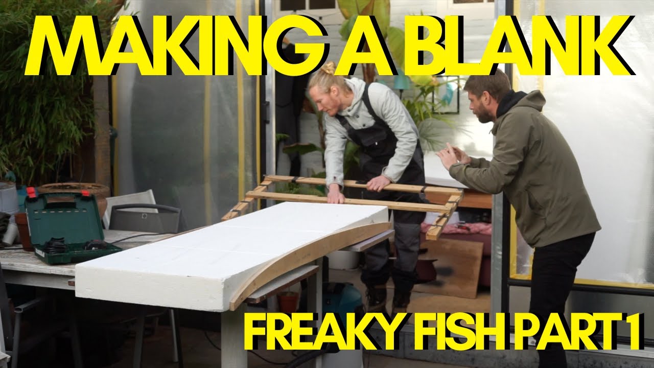 Making a surfboard blank | Freaky Fish part 1