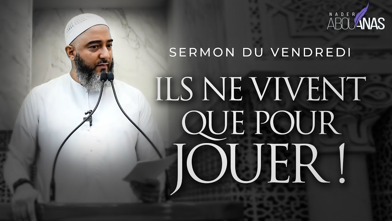 ILS NE VIVENT QUE POUR JOUER ! - NADER ABOU ANAS