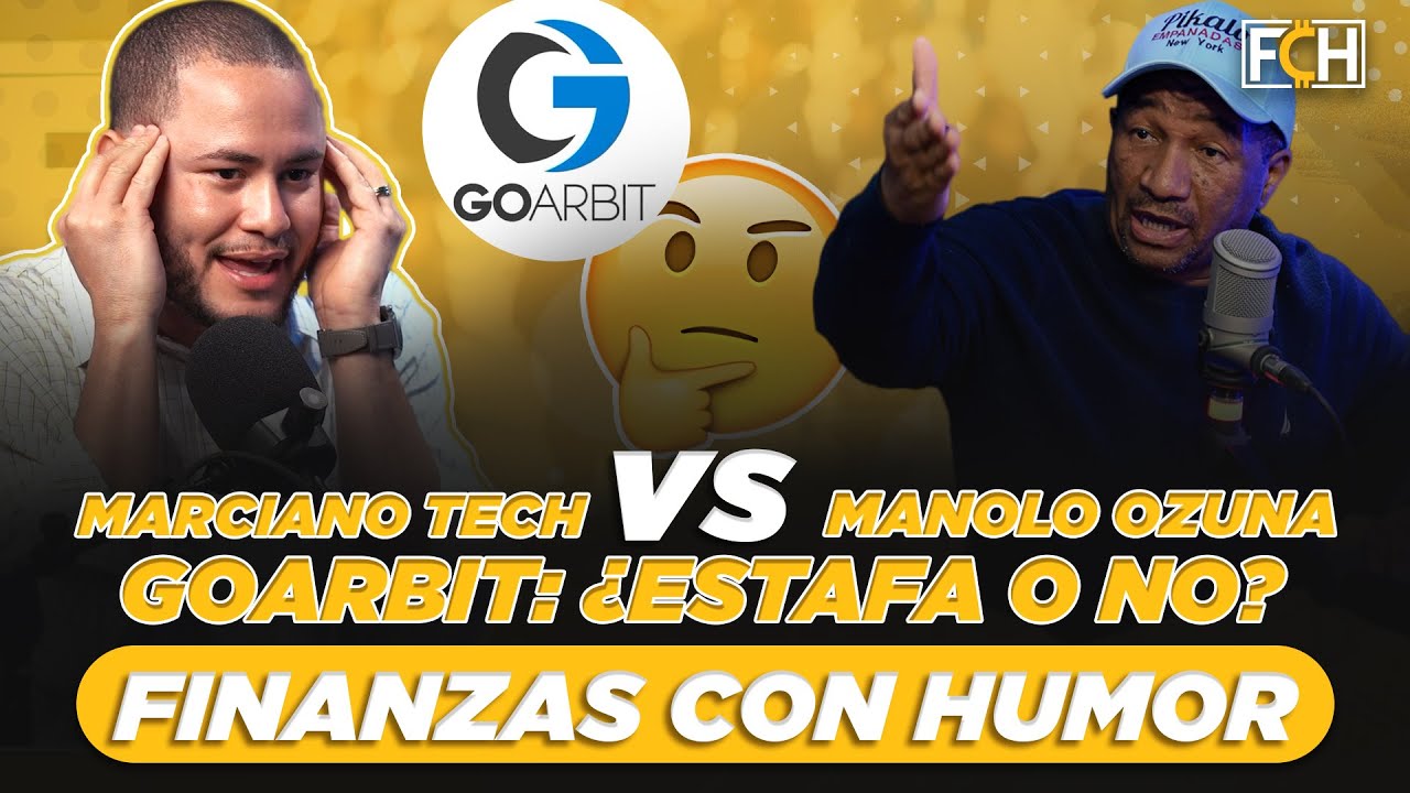 GOARBIT: ¿ESTAFA O NO? DEBATE MANOLO OZUNA VS MARCIANO TECH  (FINANZAS CON HUMOR)
