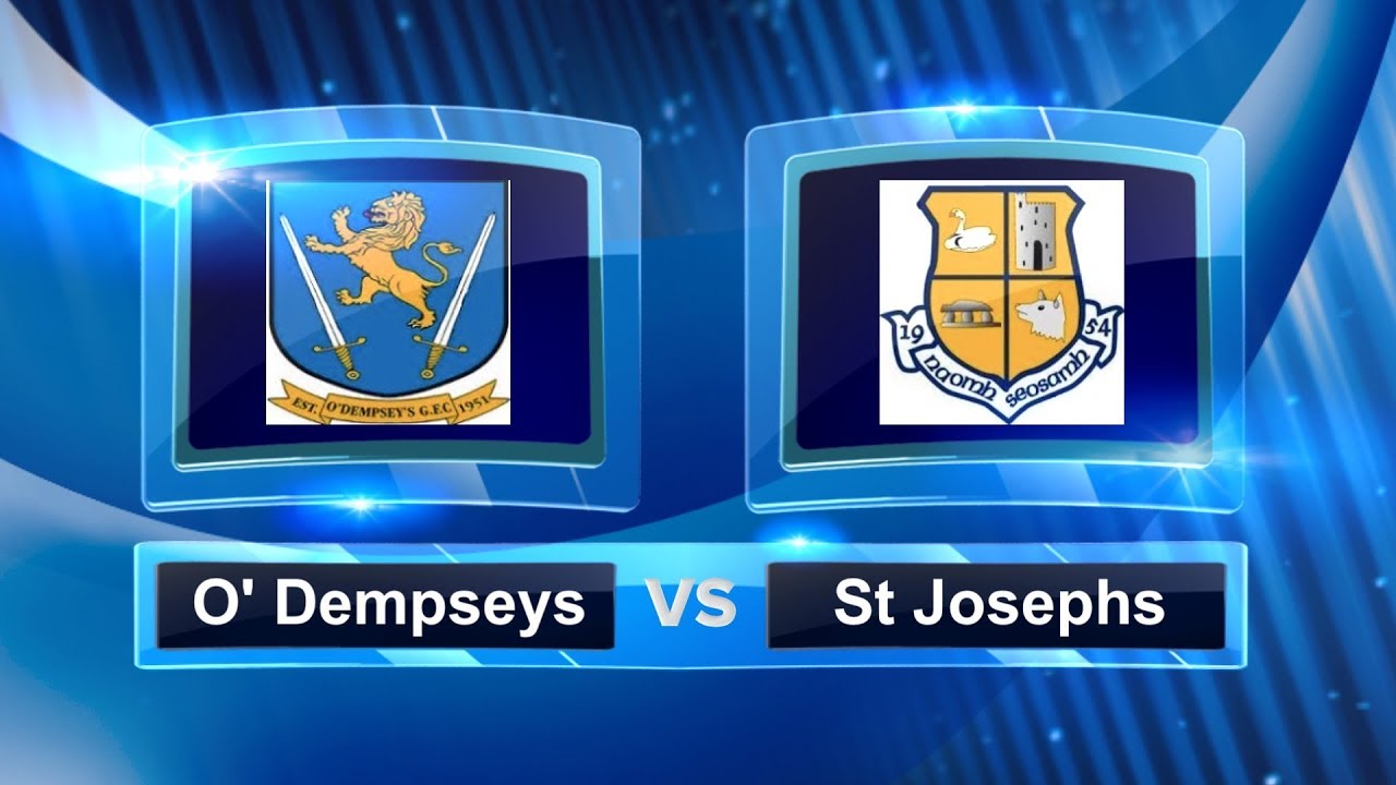 O' Dempseys vs St Josephs