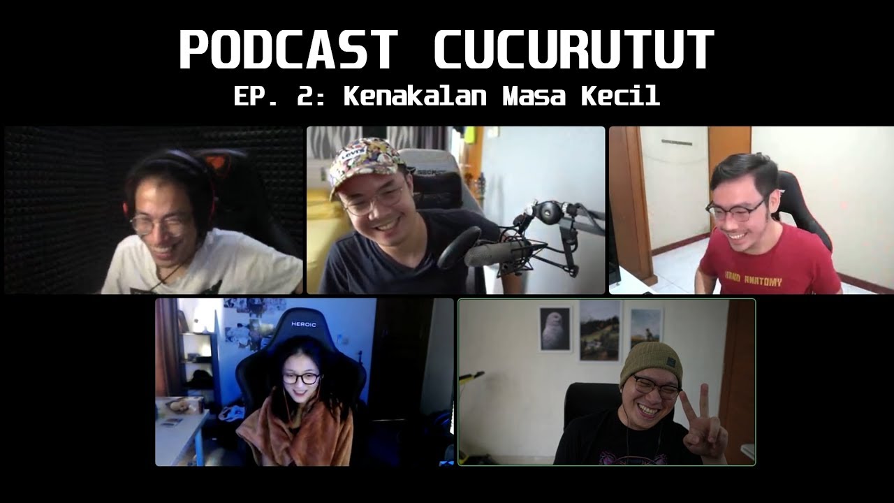 Kenakalan di Masa Kecil - CUCURUTUT PODCAST #2