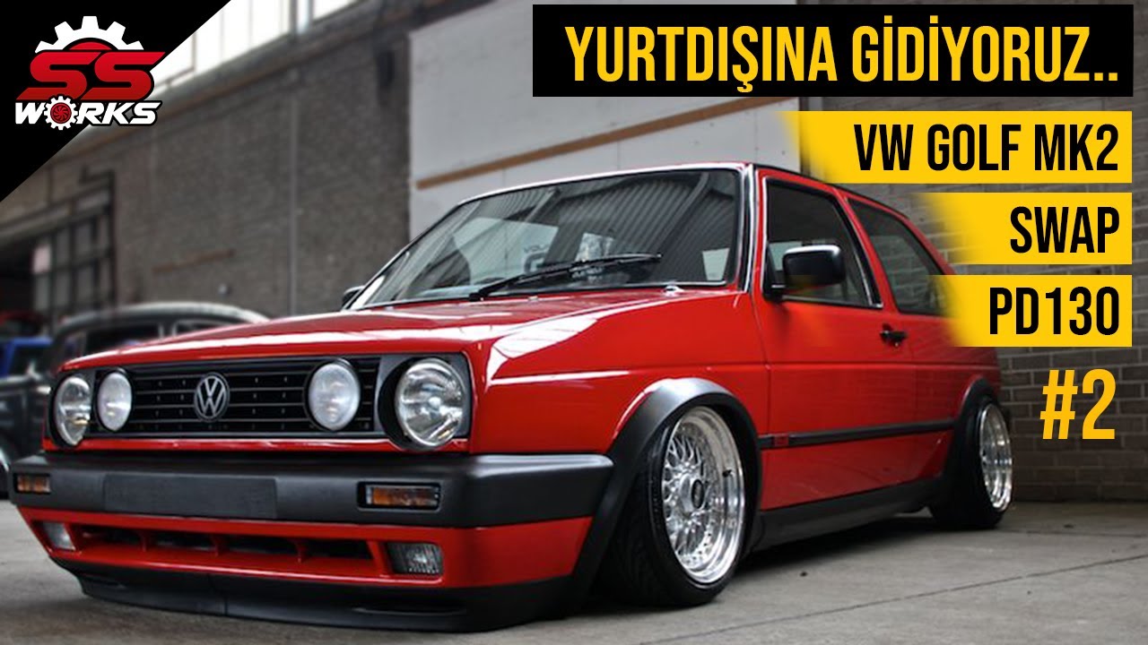 HER DETAYA ÖNEM VERİLİYOR (VOLKSWAGEN GOLF MK2 SWAP PD130) #2 SSWORKS