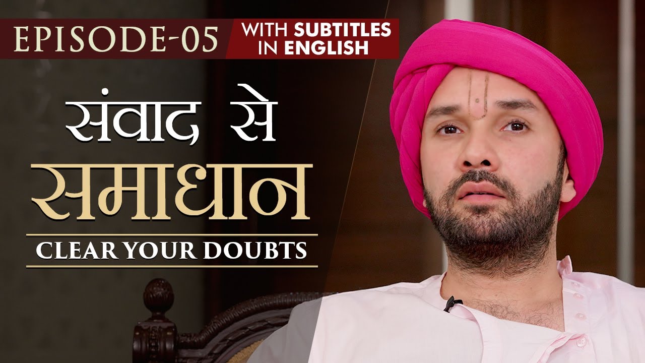 Episode 5 | संवाद से समाधान | Clear your doubts | Hita Ambrish