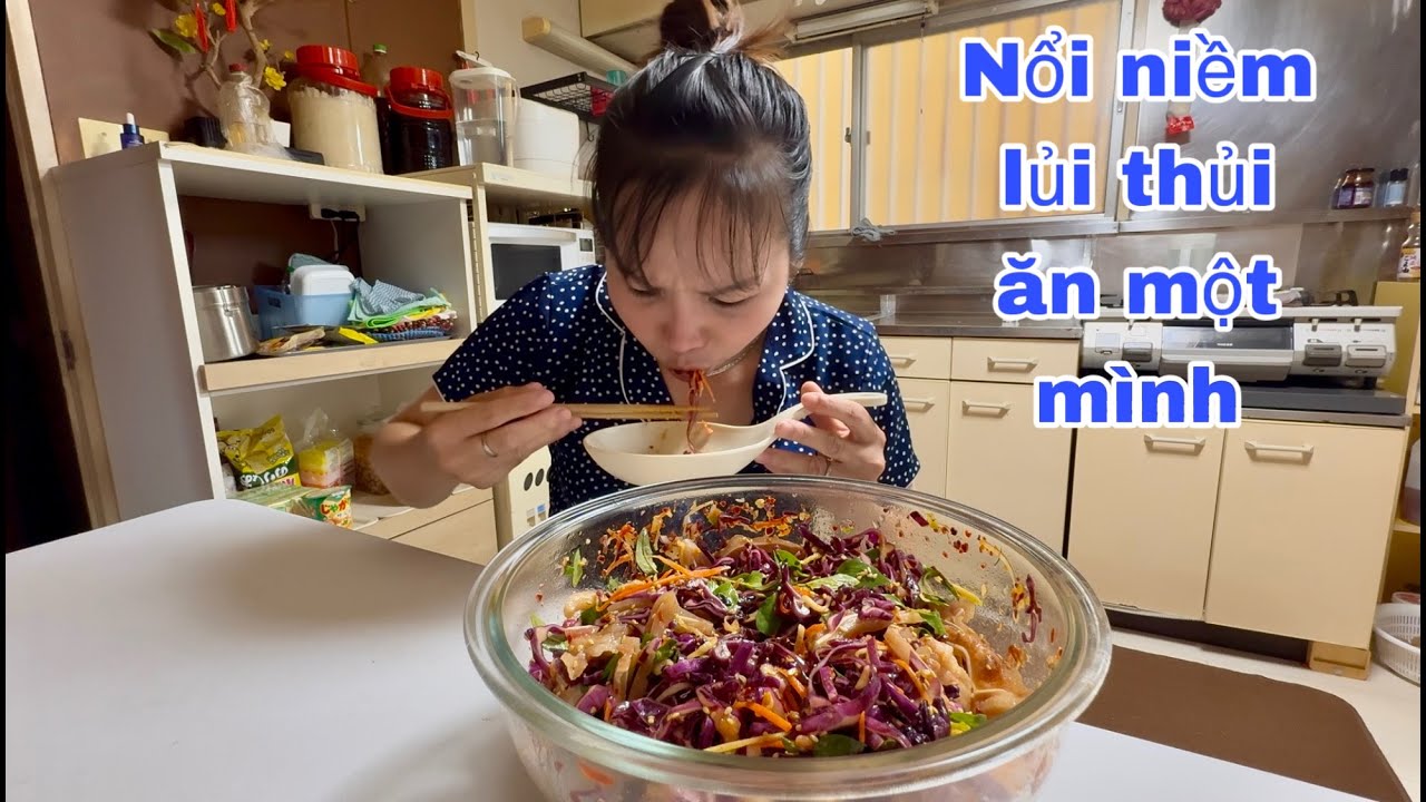 Cũng buồn vì khi thèm làm xong chỉ ăn một mình dưới bếp