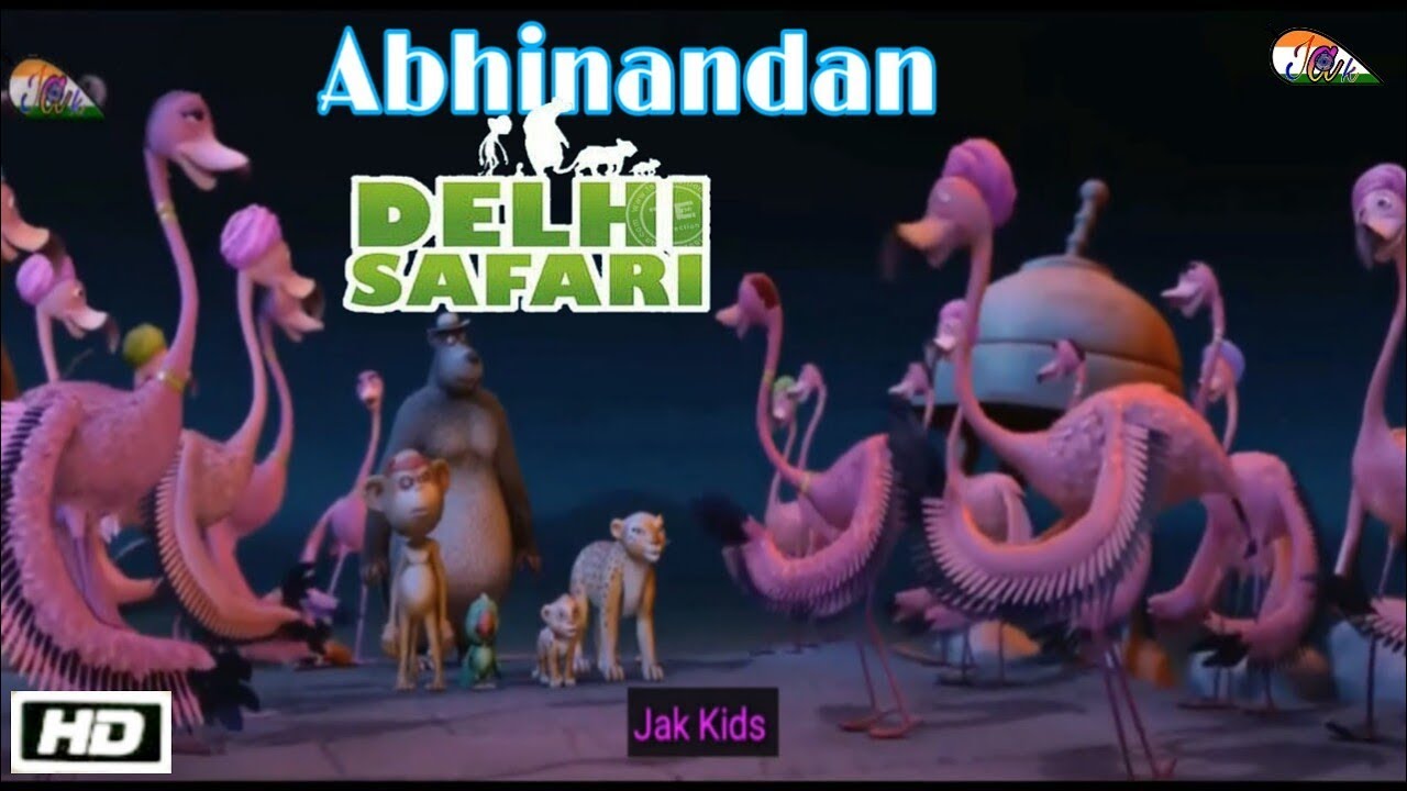 Delhi Safari - Abhinandan - 2019 &brvbar; Cartoon Hindi Bollywood Video Song &brvbar; Jak kids Comedy
