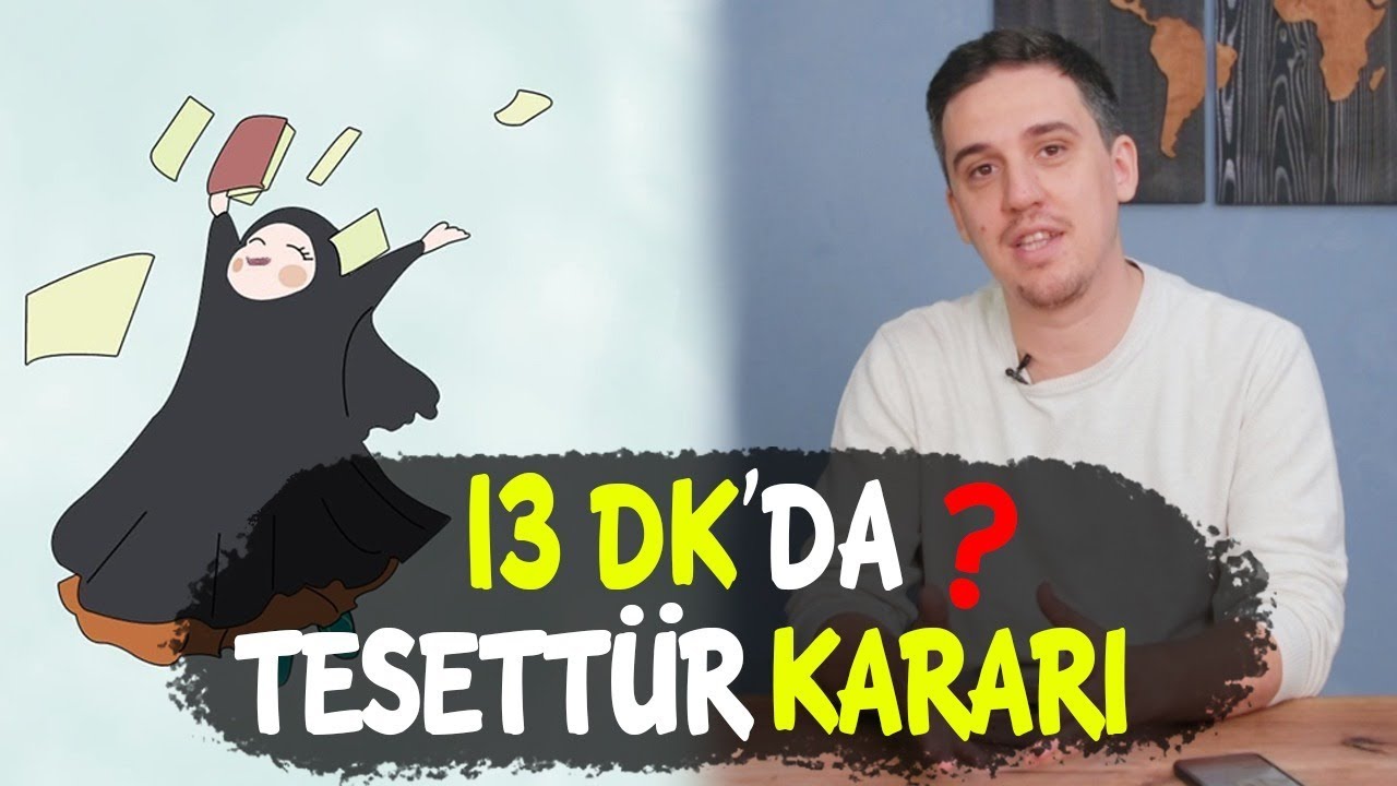Zinciri Kır: 13 Dk'da Tesettür Kararı Verilir mi?