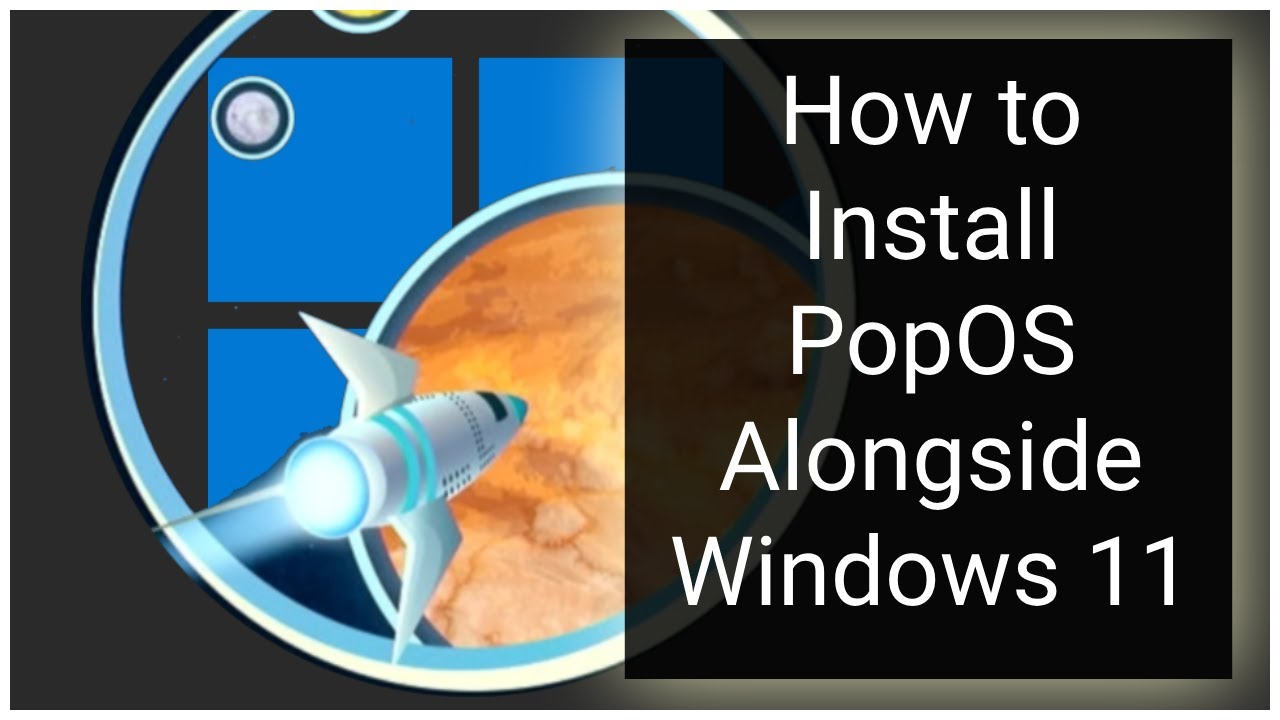 Как установить PopOS вместе с Windows 11?