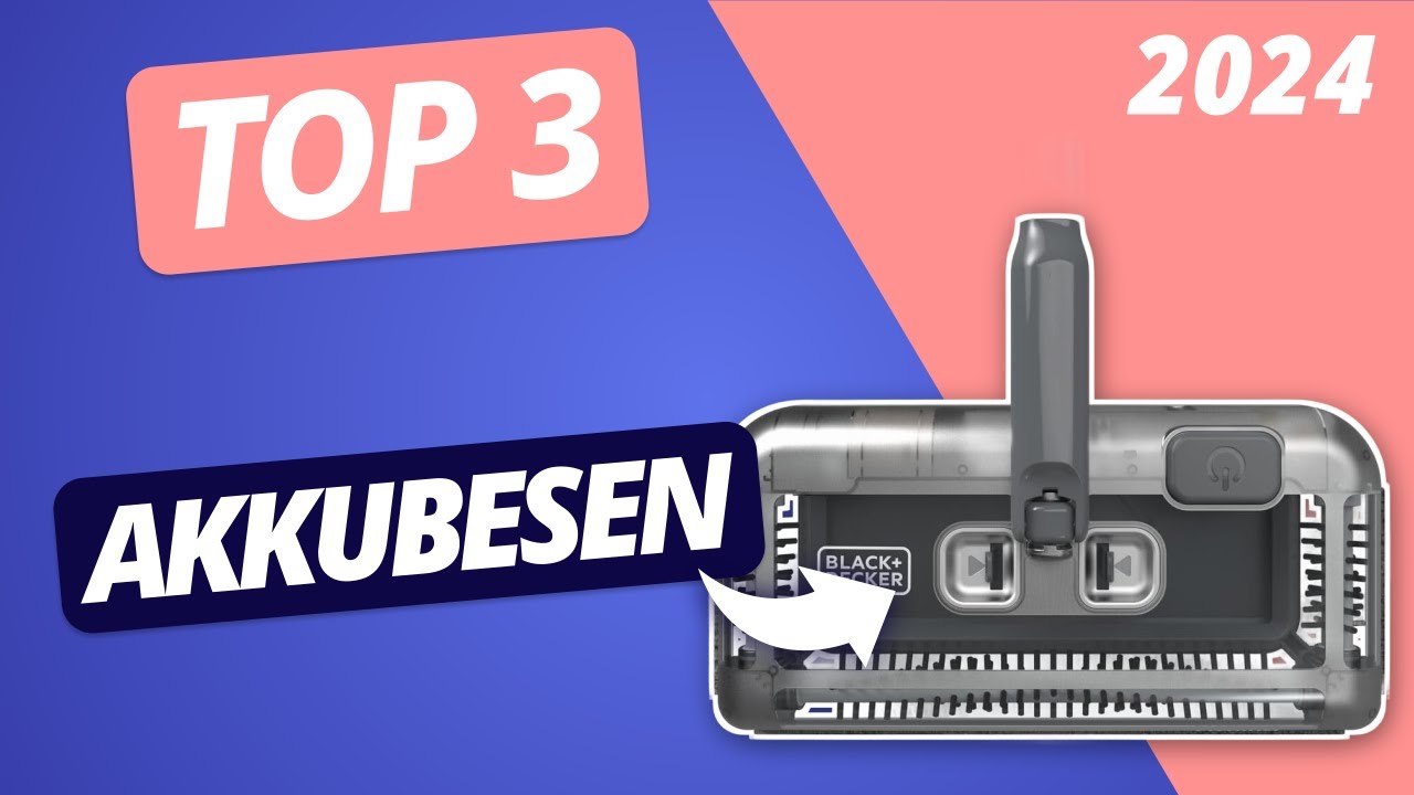 Der BESTE AKKU-BESEN 2024 | TOP 3 Akkubesen im VERGLEICH
