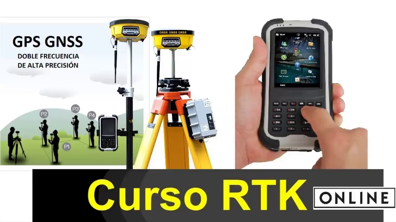 Curso GPS / GNSS RTK para Topografía, Sistemas de alta precisión, metodo RTK doble frecuencia.