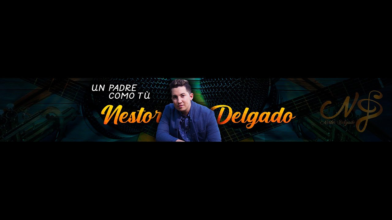 Nestor Delgado - Un Padre Como Tú (Vídeo Lírico)