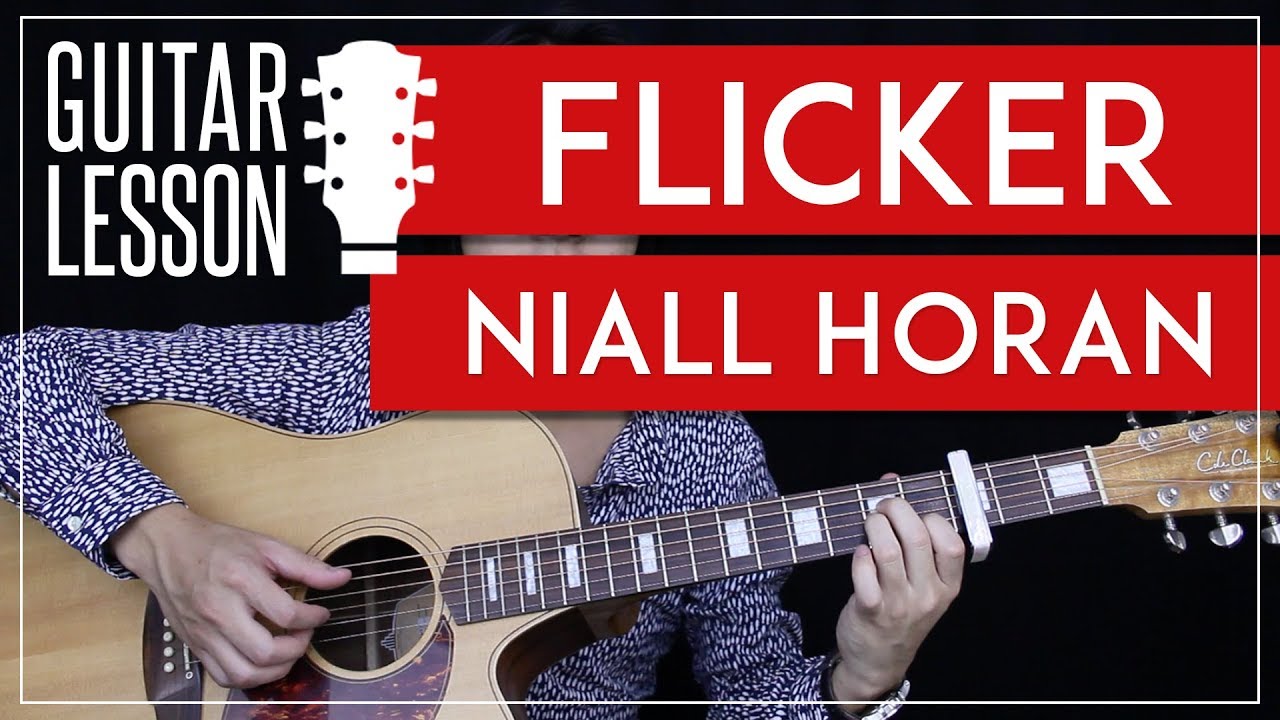 Flicker Guitar Tutorial Niall Horan Guitar Lesson 🎸 |Chords + Fingerpicking + Guitar Cover|