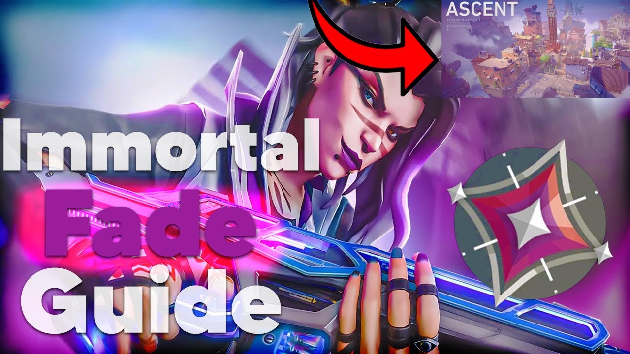 Immortal Guide To Dominating With Fade On Ascent