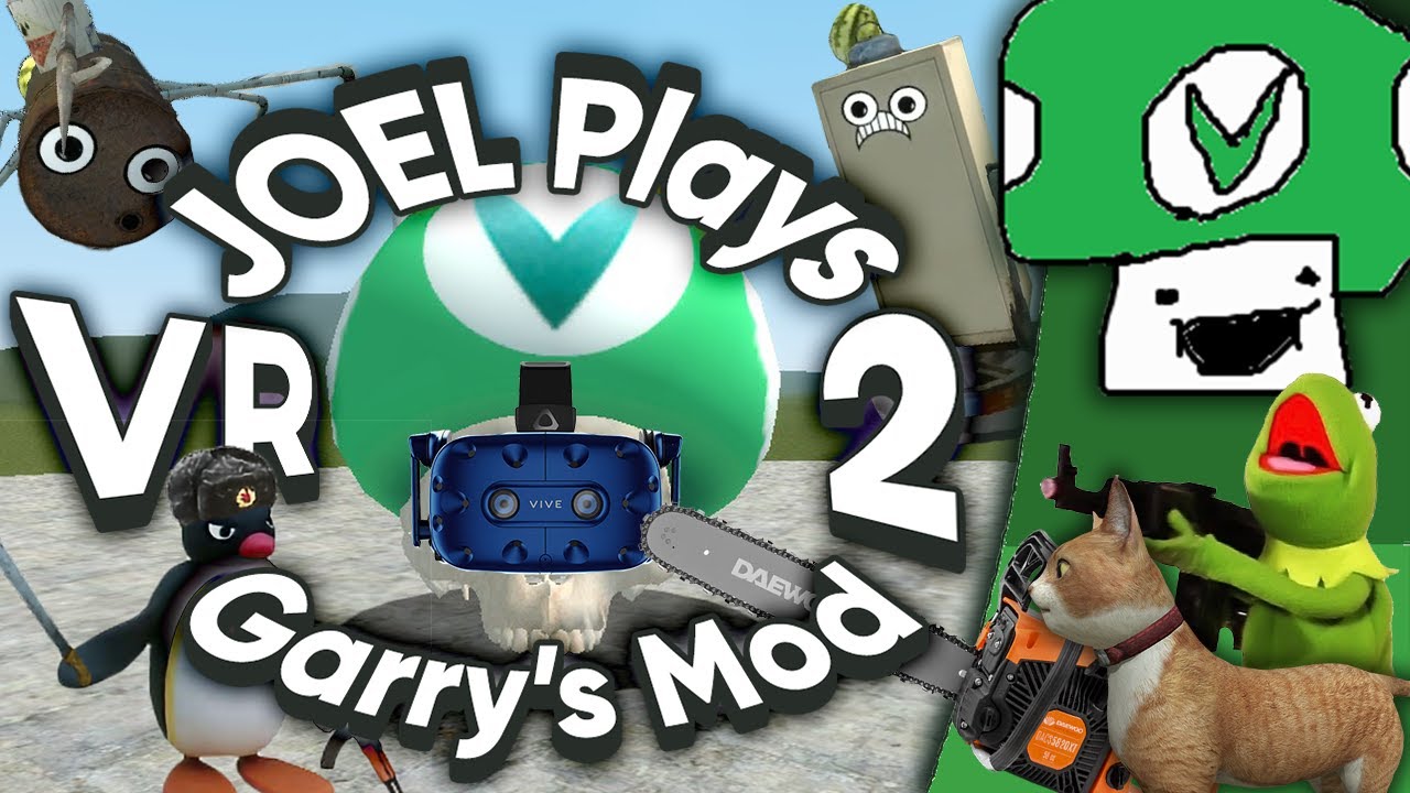 [Vinesauce] Joel - Garry's Mod 2 (ft. VR)