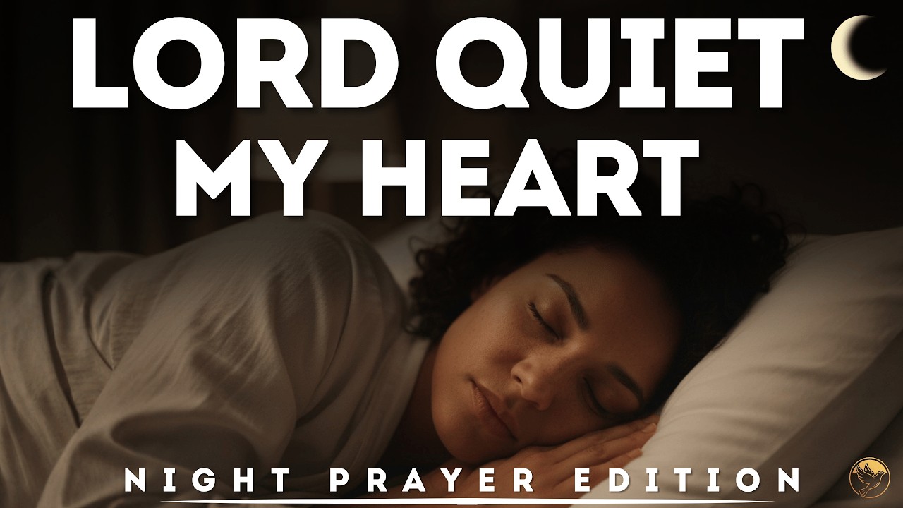 Night Prayer: Release the Weight - Receive His Peace Tonight