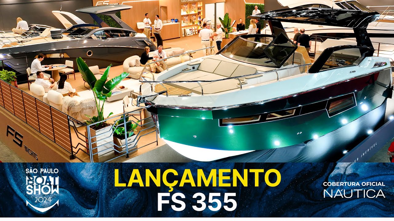 Lançamento FS 355 | São Paulo Boat Show 2024 | NÁUTICA