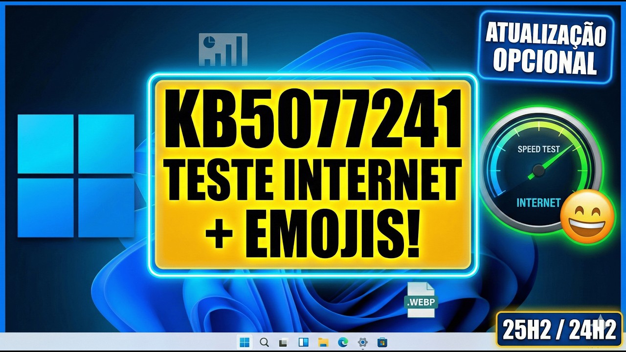 🔥 WINDOWS 11 KB5077241: TESTE DE INTERNET NA BARRA, EMOJI 16, SYSMON E DOWNLOAD OFFLINE!