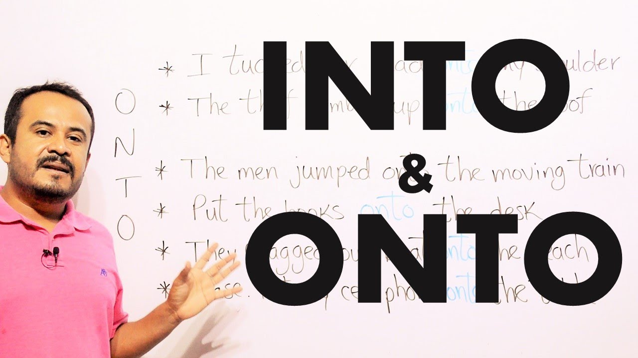 INTO Y ONTO EN INGLES. FACIL EXPLICACION!!