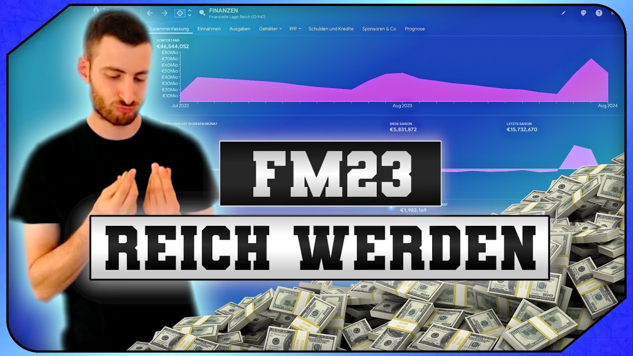 im FM23 Reich werden ! Finanz Tipps & Tricks