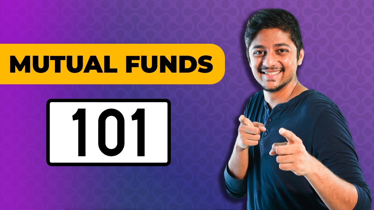 Mutual Fund 101 I How to invest in Mutual Fund | 2021