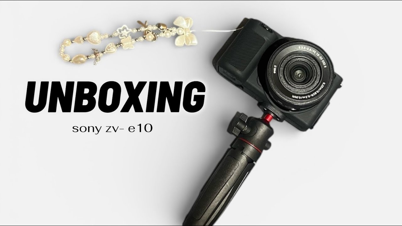 UNBOXING DA MINHA NOVA CÂMERA SONY ZV-E10