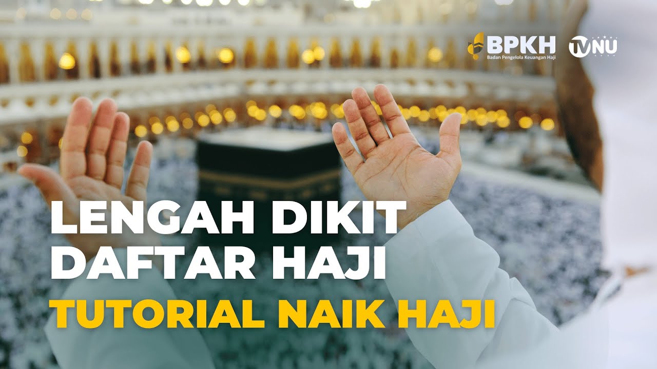Cara Mudah Daftar Haji