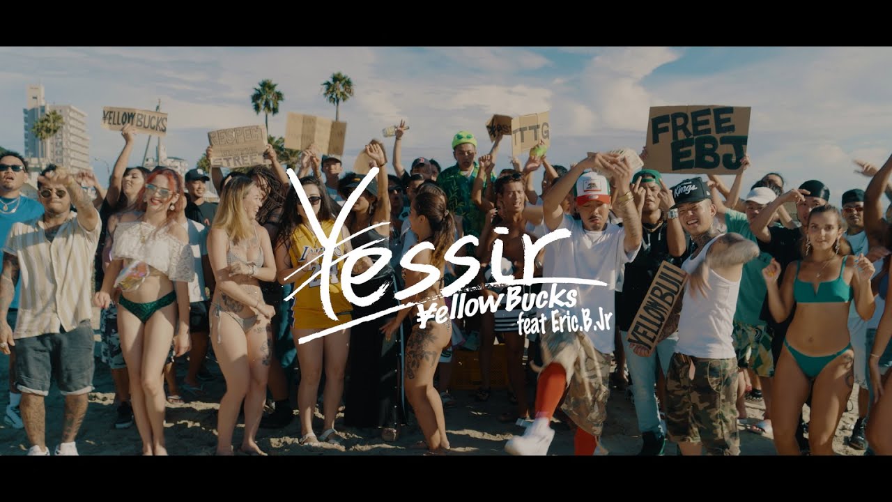 &yen;ellow Bucks - &ldquo;Yessir&rdquo; feat. Eric.B. Jr. [Official Video]