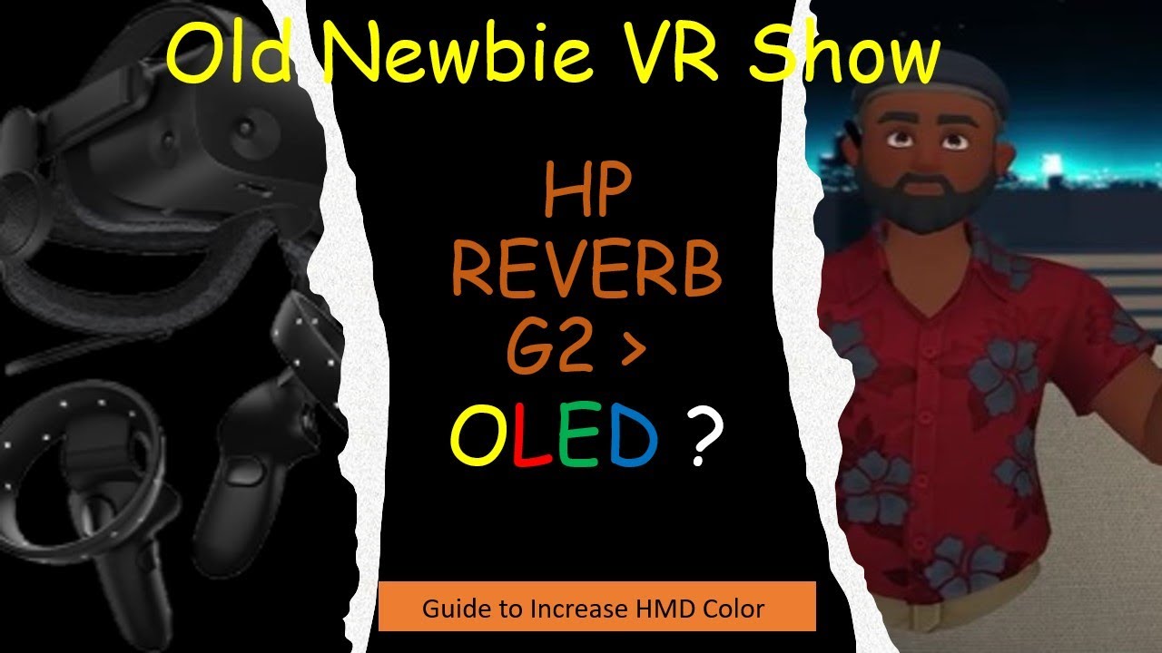 HP Reverb G2 With OLED Color !!???