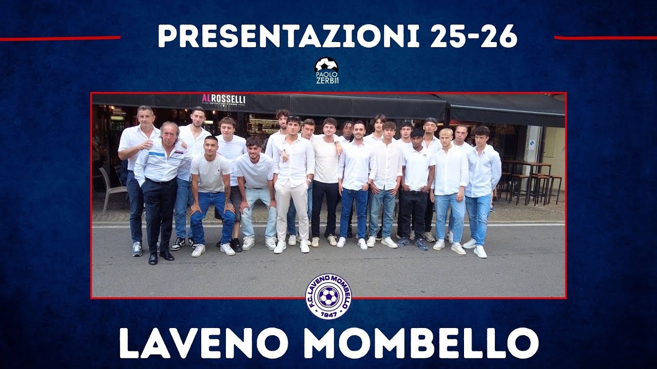 PRESENTAZIONI 25-26 | EPISODIO 19 | LAVENO MOMBELLO, NEOPROMOSSA CON VOGLIA DI PROMOZIONE