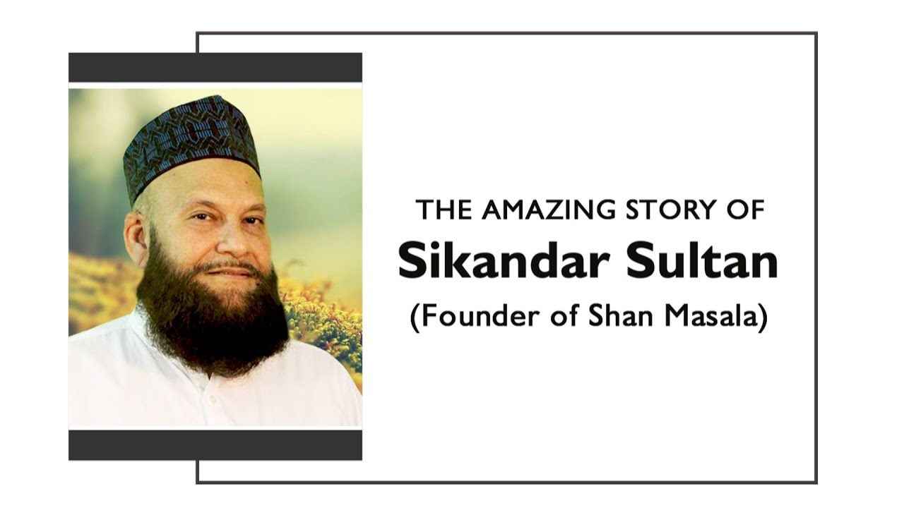 The amazing story of Sikandar Sultan (Founder of Shan Masala) | Meri Kahani | Rehan Allahwala
