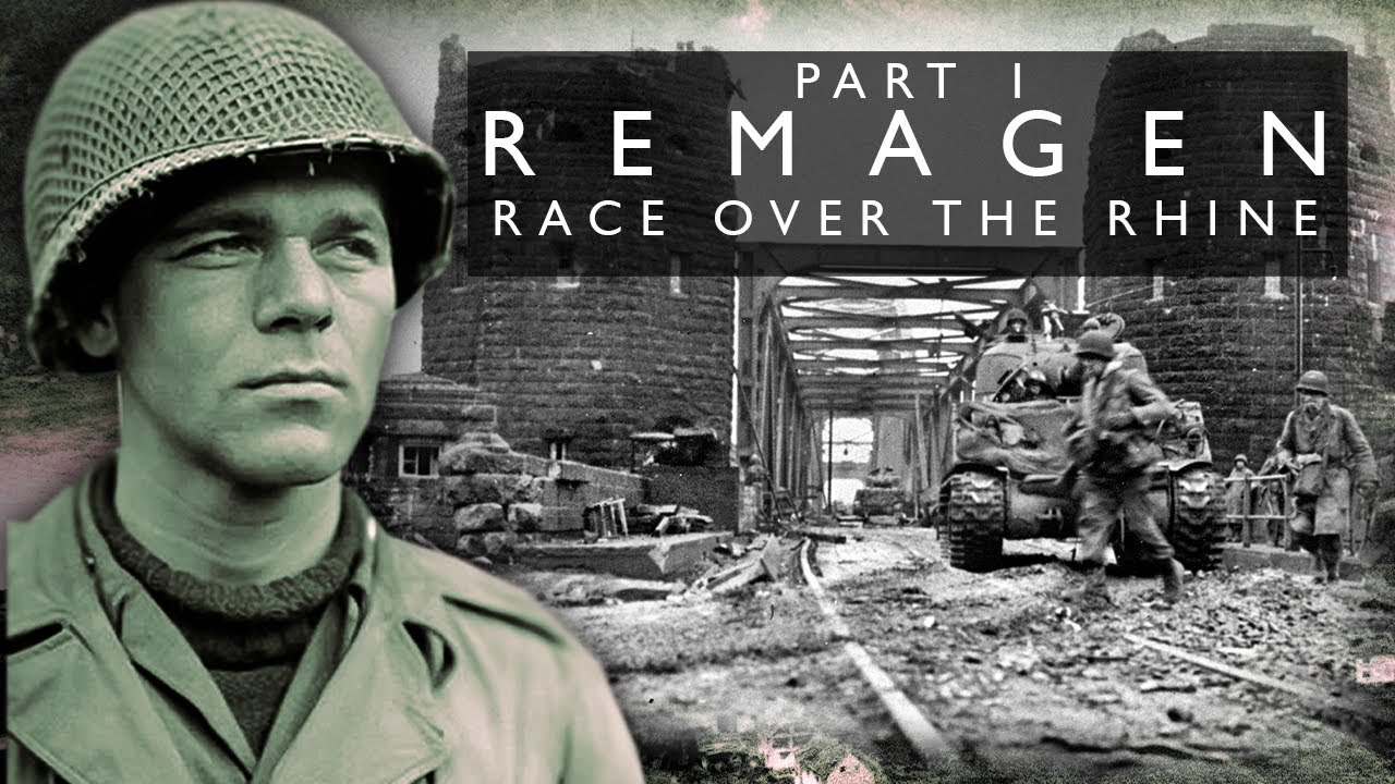 Battle at Remagen - Race Over the Rhine 1945 World War II Documentary Part 1