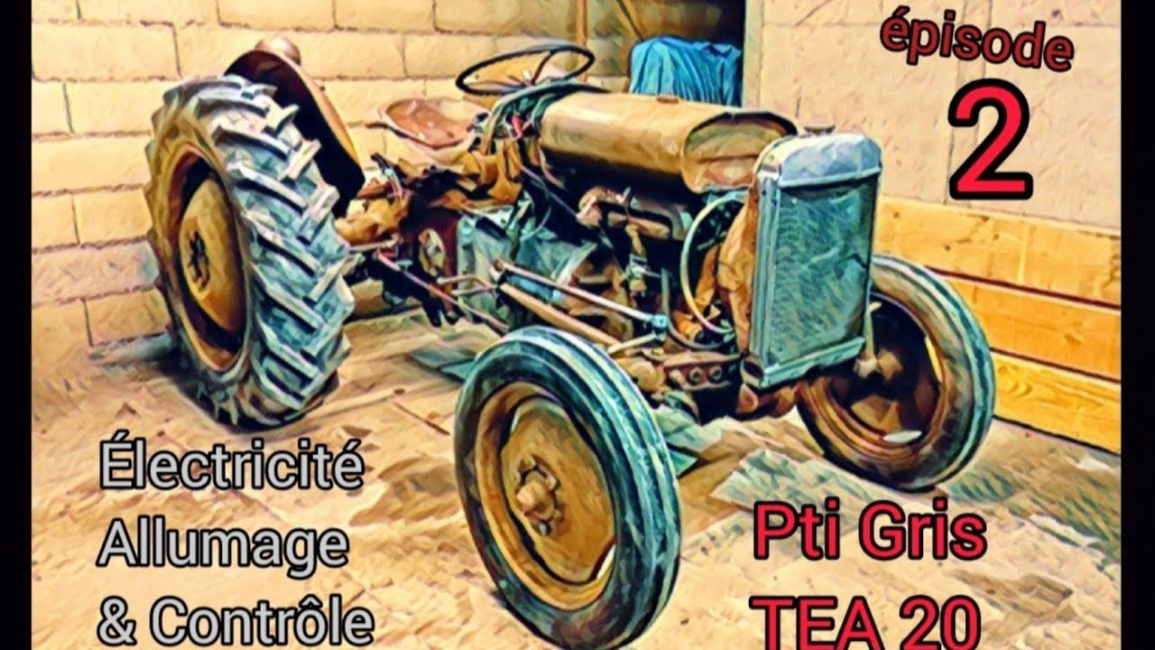 Tracteur Ferguson TEA 20   épisode 2