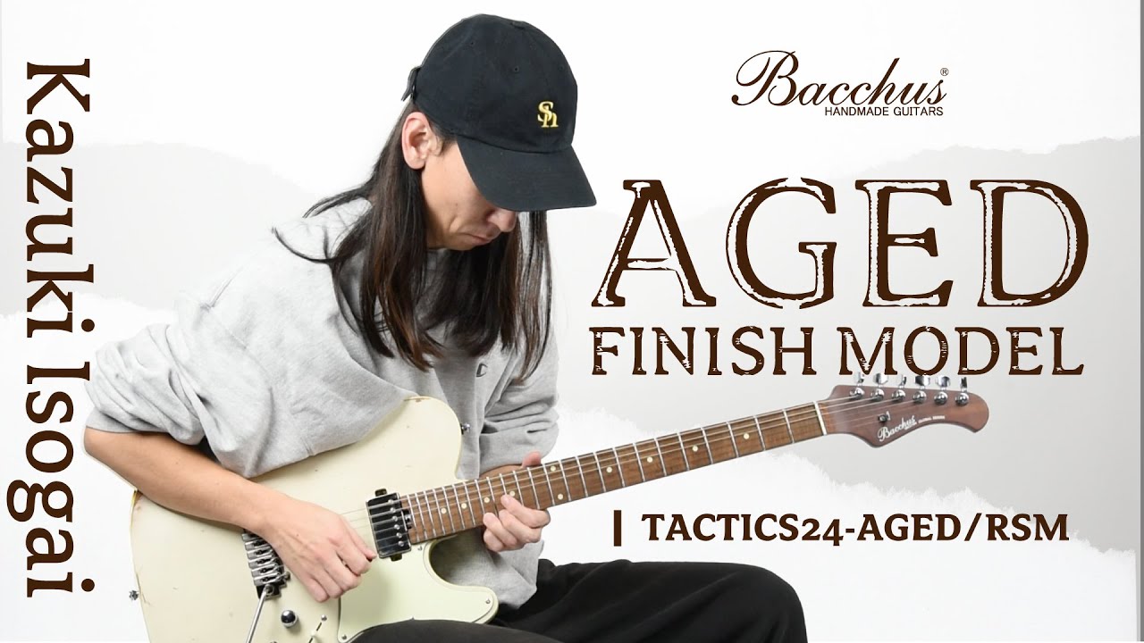 【試奏動画】TACTICS24-AGED/RSM 【Kazuki Isogai】