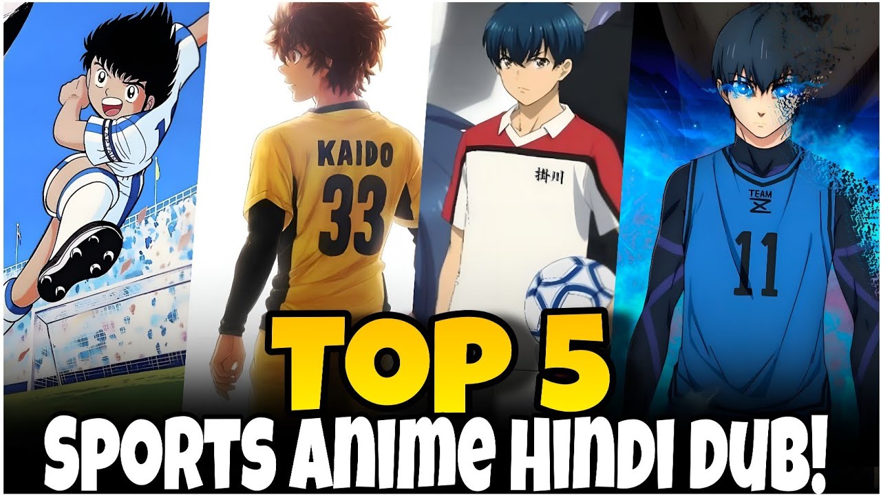 Blue Lock to Haikyuu!! ⚽ Top 5 Sports Anime Hindi Dub