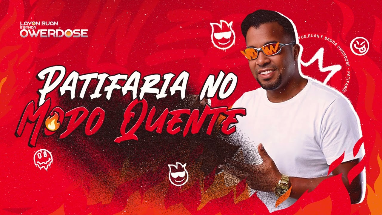 LAYON RUAN E BANDA OWERDOSE (PATIFARIA NO MODO QUENTE) 2k26