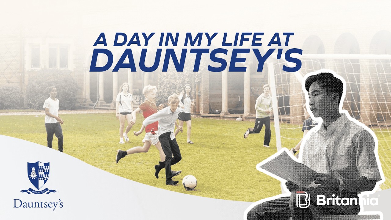 An Introduction to Dauntsey’s School | A School of Opportunity and Exploration