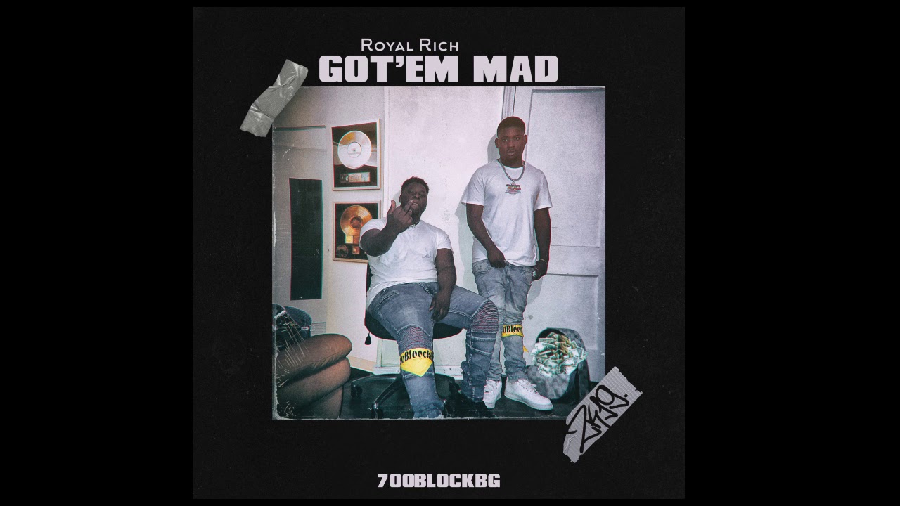 Royal Rich - Got 'Em  Mad [Official Audio]