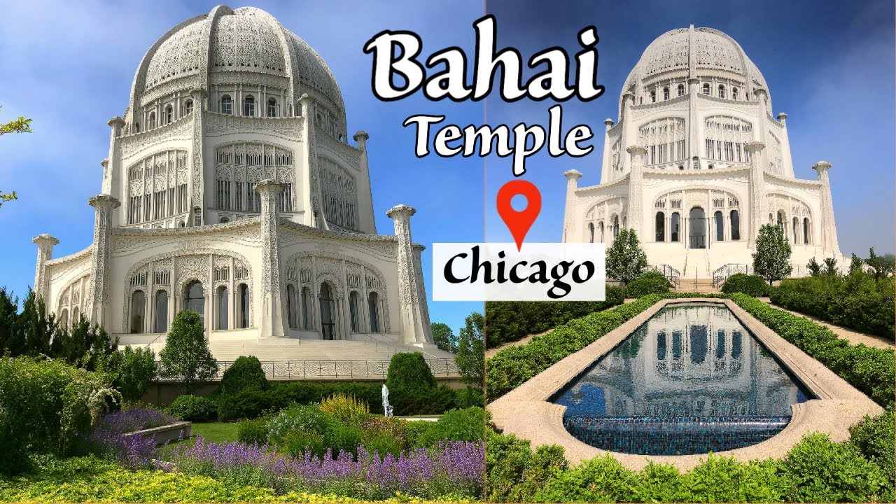 Bahai Temple of Chicago - Lesser Known Attraction of Chicago | Bahai House of Worship in Illinois